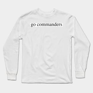 go commanders Long Sleeve T-Shirt